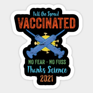 Vaccinated No Fear No Fuss Thanks Science 2021 Sticker